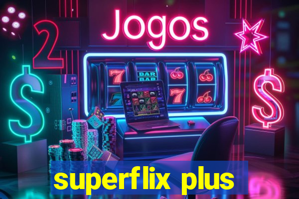 superflix plus